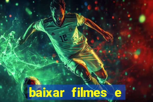 baixar filmes e series mp4